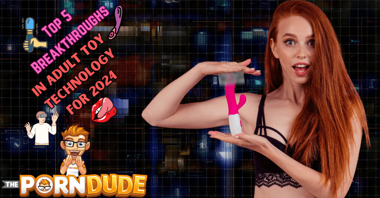 Top-5-Breakthroughs-in-Adult-Toy-Technology-for-20241png